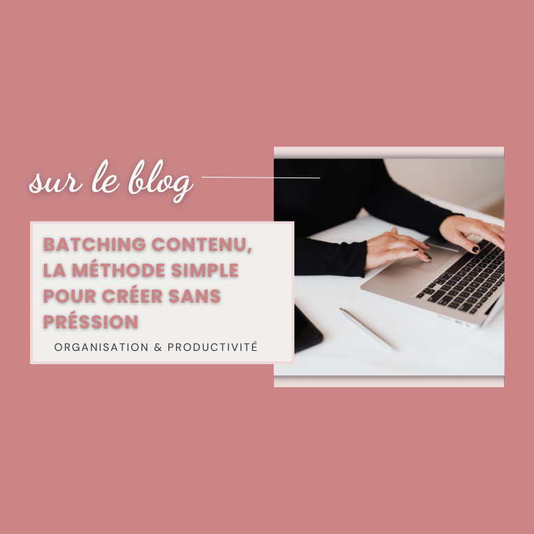 Lire la suite à propos de l’article Batching contenu : la méthode simple pour créer sans pression