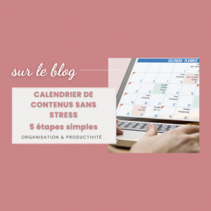 Lire la suite à propos de l’article Calendrier de contenu sans stress : 5 étapes simples